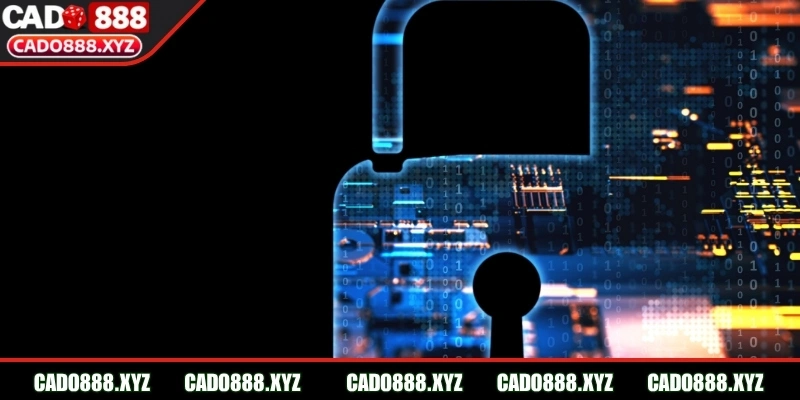 Chính sách bảo mật Cado888  cơ sở đảm bảo nền tảng áp dụng